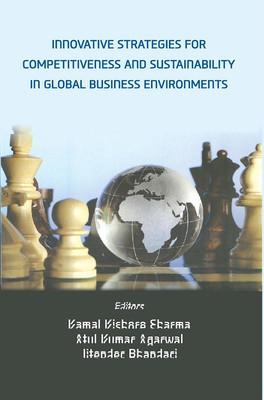 Innovative Strategies For Competitiveness And Sustainability In Global business Enviornments(English, Hardcover, Kumar Atul Agarwal)