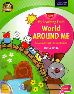My Learning Train World Around Me Level I(English, Paperback, Sonia Relia)