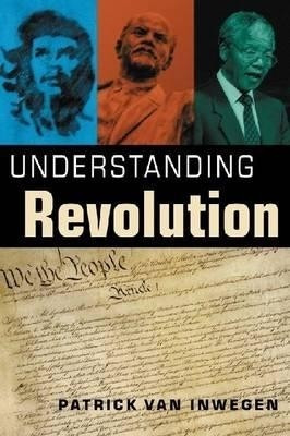 Understanding Revolution(English, Hardcover, Van Inwegen Patrick)