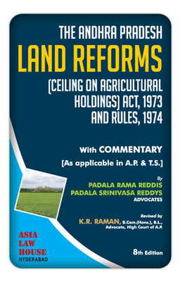 The Andhra Pradesh Land Reforms (Ceiling on Agricultural Holdings) Act, 1973 and Rules, 1974(English, Paperback, Padala Srinivasa Redy, Padala Rama Reddi)