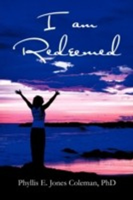 I am Redeemed(English, Paperback, Jones Coleman PhD Phyllis E.)