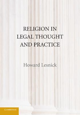 Religion in Legal Thought and Practice(English, Paperback, Lesnick Howard)