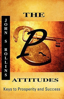 The P Attitudes(English, Paperback, Rollins John S)