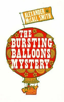 The Bursting Balloons Mystery(English, Paperback, McCall Smith Alexander)