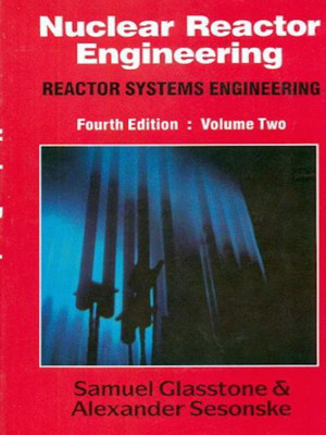 Nuclear Reactor Engineering: Reactor Systems Engineering: v. 2  - Reactor Systems Engineering (Volume - 2)(English, Paperback, unknown)