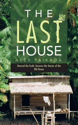 THE Last House(English, Paperback, Paikada Alex)