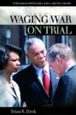 Waging War on Trial annotated edition Edition(English, Hardcover, Dirck Brian R.)