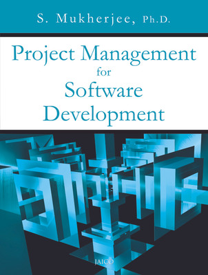 Project Management for Software Development(English, Paperback, Mukherjee S.)
