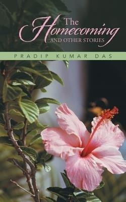 The Homecoming and Other Stories(English, Paperback, Das Pradip Kumar)