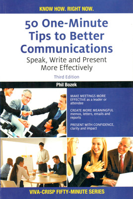 50 One-Minute Tips to Better Communications:Speak, Write and Present M(English, Paperback, Bozek Phillip E.)
