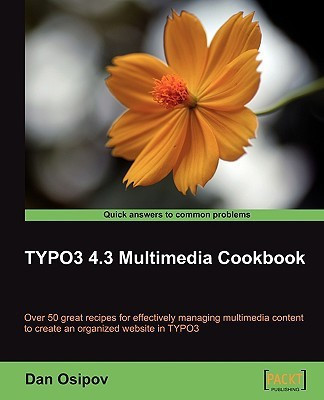 TYPO3 4.3 Multimedia Cookbook(English, Electronic book text, Osipov Dan)