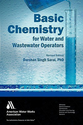 Basic Chemistry for Water and Wastewater Operators with 1 Disc(English, Paperback, Sarai Darshan Singh)