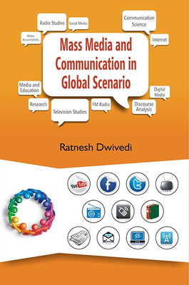 Mass Media And Communication In Global Scenario(English, Hardcover, Ratnesh Dwivedi)