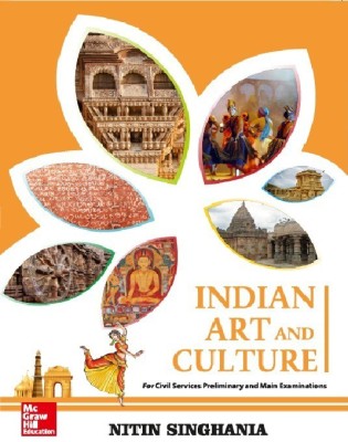 (Old Edition) Indian Art and Culture  - For Civil Services Preliminary and Main Examinations Second Edition(English, Paperback, Nitin Singhania)