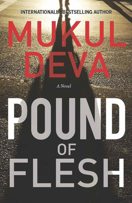 Pound of Flesh(English, Paperback, Mukul Deva)