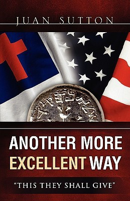 Another More Excellent Way(English, Paperback, Sutton Juan)