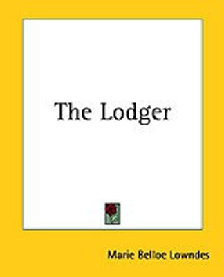 The Lodger(English, Paperback, Lowndes Marie Belloc)