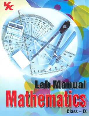 Lab Manual Mathematics (Class 9) 1st Edition(English, Paperback, VK Competition Book)