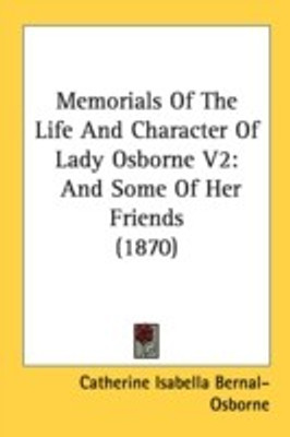 Memorials Of The Life And Character Of Lady Osborne V2(English, Paperback, unknown)