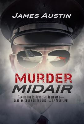 Murder Midair(English, Hardcover, Austin James)
