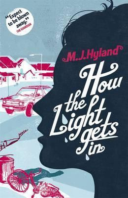 How the Light Gets In(English, Paperback, Hyland M.J.)