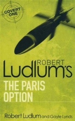 Robert Ludlum - The Paris Option Pb GBP - 7.99(English, Paperback, ROBERT LUDLUM)