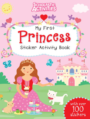 Scholastic Activities: My First Princess Sticker Activitiy Book(English, Paperback, unknown)
