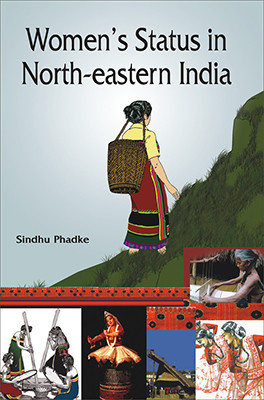 Women's Status in North Eastern India(English, Hardcover, Phadke Sindhu)