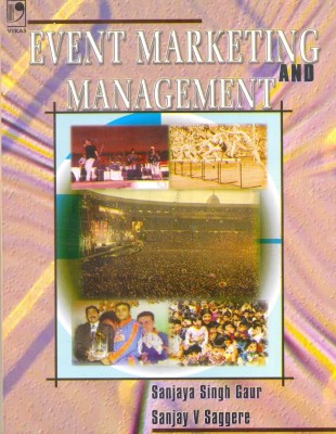 Event Marketing and Management, 1/e PB 1st  Edition(English, Paperback, S S Gaur)