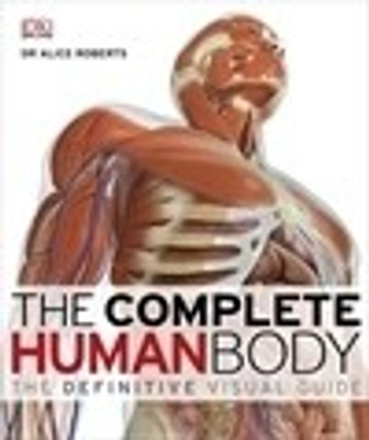 The Complete Human Body(English, Hardcover, Roberts Alice Dr)