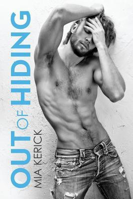 Out of Hiding(English, Paperback, Kerick Mia)