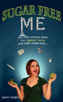 Sugar Free Me(English, Paperback, Kingery Naomi)