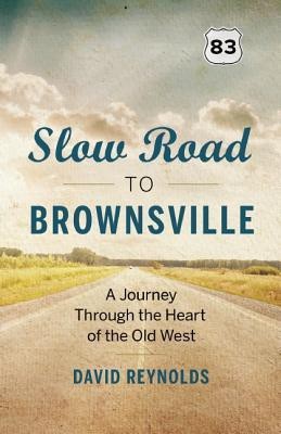 Slow Road to Brownsville(English, Paperback, Reynolds David)