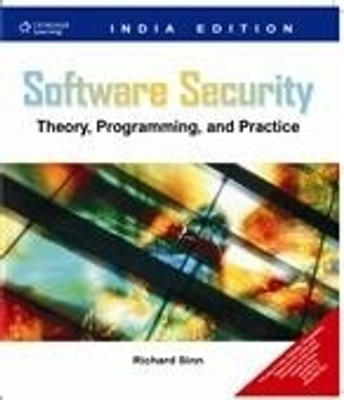 Software Security: Theory, Programming, and Practice 1st  Edition(English, Paperback, Richard Sinn)