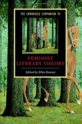 CAMBRIDGE COMPANION TO FEMINIST LITERACY THEORY 01 Edition(English, Paperback, Rooney)