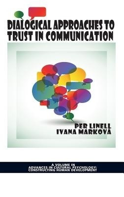 Dialogical Approaches to Trust in Communication(English, Hardcover, unknown)