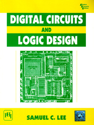 Digital Circuits and Logic Design(English, Paperback, Samuel Lee C)