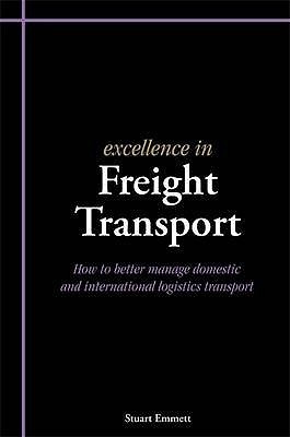 Excellence in Freight Transport(English, Paperback, Emmett Stuart)