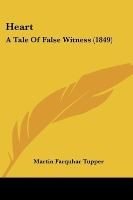 Heart(English, Paperback, Tupper Martin Farquhar)