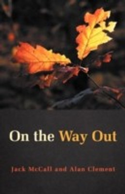 On the Way Out(English, Paperback, McCall Jack)