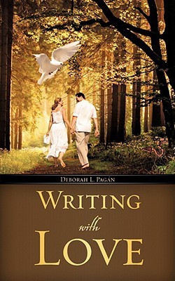 Writing with Love(English, Paperback, Pagan Deborah L)