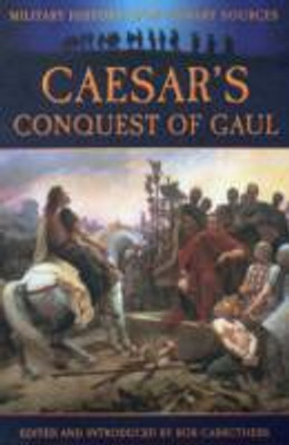 Caesar's Conquest of Gaul(English, Paperback, Carruthers Bob)