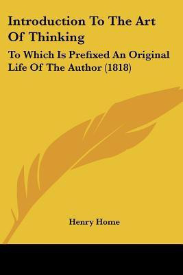 Introduction To The Art Of Thinking(English, Paperback, Home Henry)