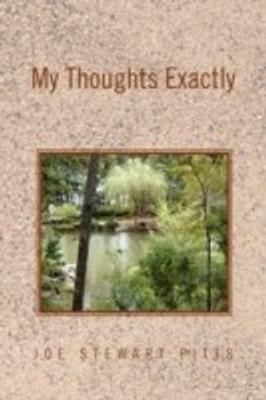 My Thoughts Exactly(English, Paperback, Pitts Joe Stewart)