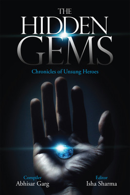 The Hidden Gems(English, Paperback, Abhisar Garg)