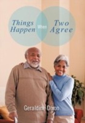 Things Happen When Two Agree(English, Hardcover, Dixon Geraldine)
