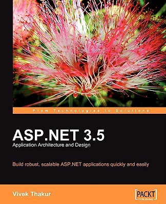 ASP.NET 3.5 Application Architecture and Design(English, Electronic book text, Thakur Vivek)