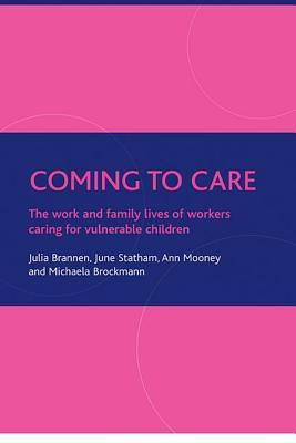 Coming to care(English, Hardcover, Brannen Julia)