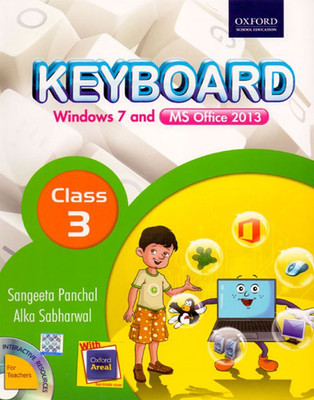 Keyboard Windows 7 and MS Office 2013 Class - 3(English, Paperback, Sangeeta Panchal, Alka Sabharwal)