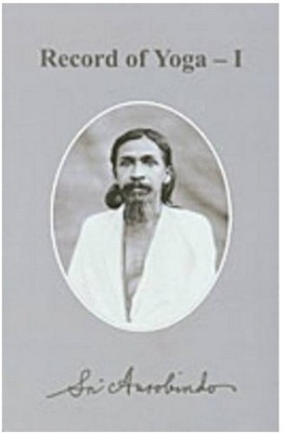 Record of Yoga: v. 1(English, Paperback, Aurobindo Sri)